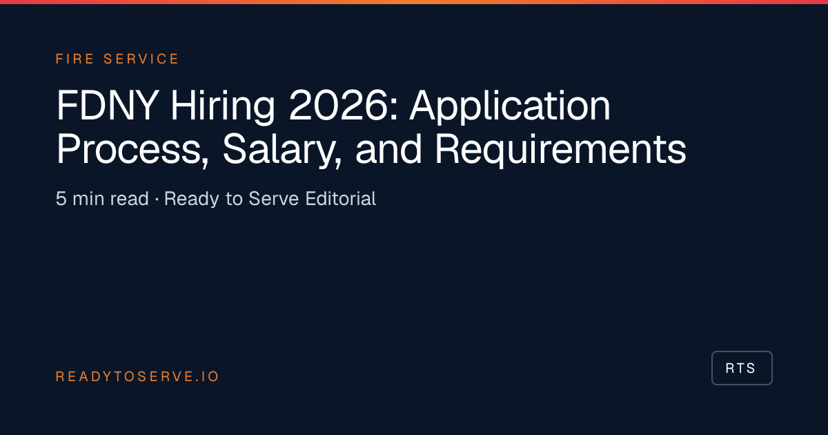 FDNY Hiring 2026: Application Process, Salary, and Requirements | Ready ...