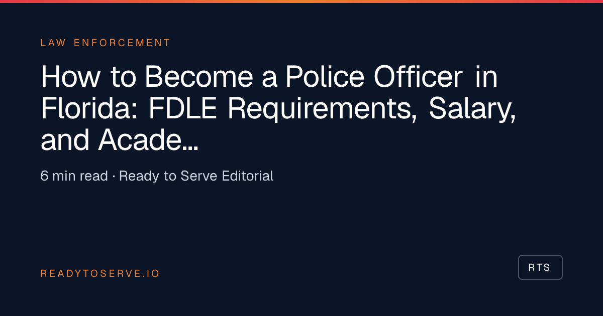 How to Become a Police Officer in Florida: FDLE Requirements, Salary ...